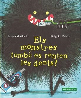 MONSTRES TAMBÉ ES RENTEN LES DENTS!, ELS | 9788417303396 | MARTINELLO, JESSICA