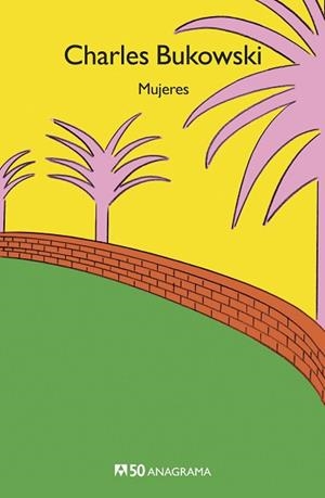 MUJERES | 9788433902368 | BUKOWSKI, CHARLES | Llibreria L'Illa - Llibreria Online de Mollet - Comprar llibres online