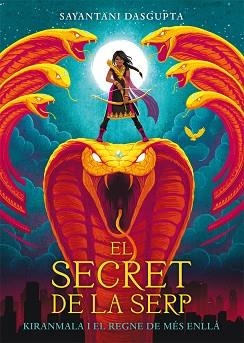 SECRET DE LA SERP, EL | 9788424664435 | DASGUPTA, SAYANTANI | Llibreria L'Illa - Llibreria Online de Mollet - Comprar llibres online