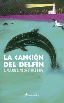 CANCION DEL DELFIN, LA | 9788498381894 | JOHN, LAUREN ST | Llibreria L'Illa - Llibreria Online de Mollet - Comprar llibres online