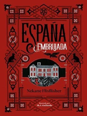 ESPAÑA EMBRUJADA | 9788417671495 | FLISFLISHER, NEKANE | Llibreria L'Illa - Llibreria Online de Mollet - Comprar llibres online