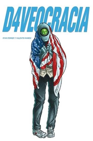 D4VEOCRACIA | 9788494894725 | FERRIER, RYAN/RAMON, VALENTIN | Llibreria L'Illa - Llibreria Online de Mollet - Comprar llibres online