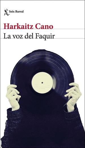 VOZ DEL FAQUIR, LA | 9788432234910 | CANO, HARKAITZ | Llibreria L'Illa - Llibreria Online de Mollet - Comprar llibres online