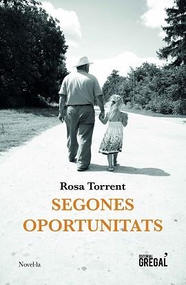SEGONES OPORTUNITATS | 9788417660352 | TORRENT I ROURA, ROSA | Llibreria L'Illa - Llibreria Online de Mollet - Comprar llibres online