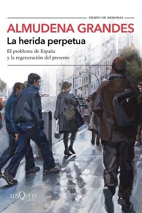 HERIDA PERPETUA, LA | 9788490666944 | GRANDES, ALMUDENA | Llibreria L'Illa - Llibreria Online de Mollet - Comprar llibres online