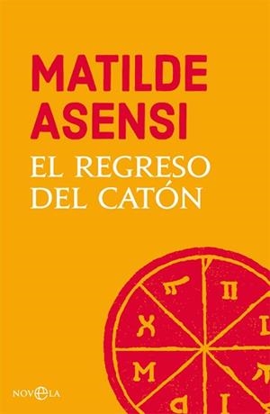 REGRESO DEL CATÓN, EL | 9788491645221 | ASENSI, MATILDE | Llibreria L'Illa - Llibreria Online de Mollet - Comprar llibres online