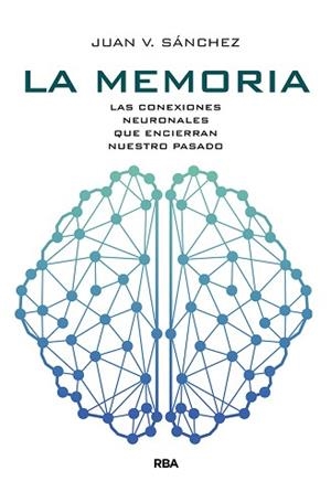 MEMORIA, LA | 9788491873464 | SÁNCHEZ ANDRÉS, JUAN VICENTE | Llibreria L'Illa - Llibreria Online de Mollet - Comprar llibres online