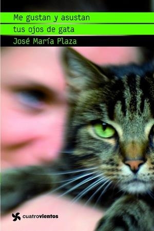 ME GUSTAN Y ASUSTAN TUS OJOS DE GATA | 9788408091042 | PLAZA, JOSÉ MARÍA | Llibreria L'Illa - Llibreria Online de Mollet - Comprar llibres online