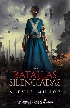 BATALLAS SILENCIADAS, LA | 9788435063357 | MUÑOZ, NIEVES | Llibreria L'Illa - Llibreria Online de Mollet - Comprar llibres online