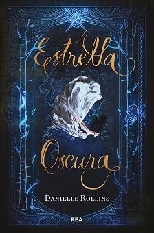 ESTRELLA OSCURA | 9788427213517 | ROLLINS, DANIELLE | Llibreria L'Illa - Llibreria Online de Mollet - Comprar llibres online