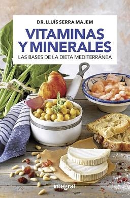 VITAMINAS Y MINERALES | 9788491181163 | SERRA MAJEM, LLUÍS | Llibreria L'Illa - Llibreria Online de Mollet - Comprar llibres online