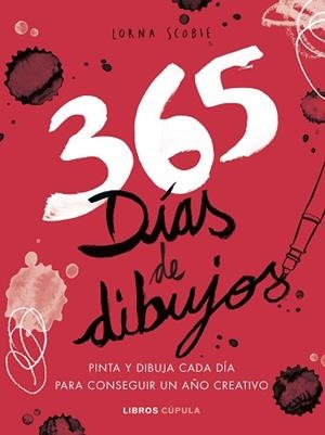 365 DÍAS DE DIBUJOS | 9788448025502 | SCOBIE, LORNA | Llibreria L'Illa - Llibreria Online de Mollet - Comprar llibres online