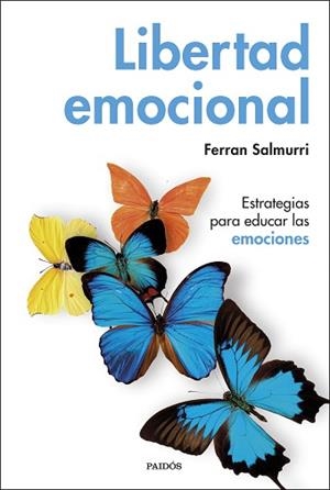 LIBERTAD EMOCIONAL | 9788449335884 | SALMURRI, FERRAN | Llibreria L'Illa - Llibreria Online de Mollet - Comprar llibres online