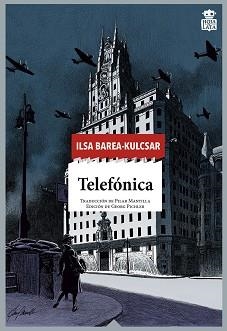 TELEFÓNICA | 9788416537471 | BAREA-KULCSAR, ILSA | Llibreria L'Illa - Llibreria Online de Mollet - Comprar llibres online