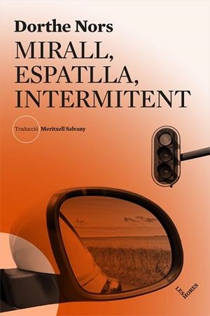 MIRALL ESPATLLA INTERMITENT | 9788494904943 | NORS, DORTHE | Llibreria L'Illa - Llibreria Online de Mollet - Comprar llibres online
