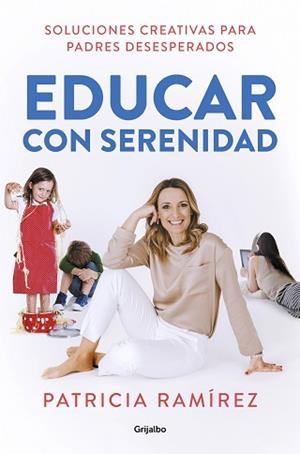 EDUCAR CON SERENIDAD | 9788425357756 | RAMÍREZ, PATRICIA | Llibreria L'Illa - Llibreria Online de Mollet - Comprar llibres online
