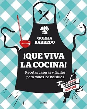 QUE VIVA LA COCINA! | 9788417338404 | BARREDO, GORKA | Llibreria L'Illa - Llibreria Online de Mollet - Comprar llibres online