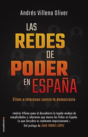 REDES DE PODER EN ESPAÑA, LAS | 9788417541514 | VILLENA, ANDRÉS | Llibreria L'Illa - Llibreria Online de Mollet - Comprar llibres online