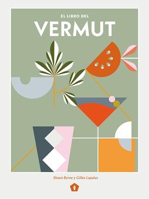 LIBRO DEL VERMUT, EL | 9788416407569 | BYRNE, SHAUN/ LAPALUS, GILLES | Llibreria L'Illa - Llibreria Online de Mollet - Comprar llibres online
