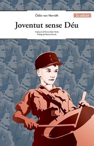 JOVENTUT SENSE DÉU | 9788494736605 | VON HORVÁTH, ÖDÖN | Llibreria L'Illa - Llibreria Online de Mollet - Comprar llibres online