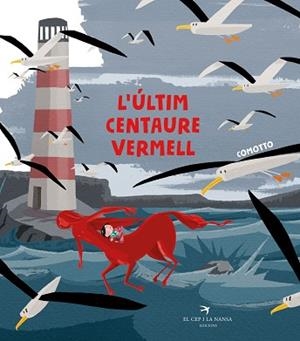 ÚLTIM CENTAURE VERMELL, L' | 9788417756215 | COMOTTO, AGUSTÍN | Llibreria L'Illa - Llibreria Online de Mollet - Comprar llibres online