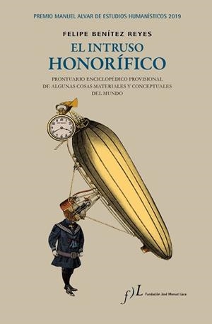 INTRUSO HONORÍFICO, EL | 9788417453275 | BENÍTEZ REYES, FELIPE | Llibreria L'Illa - Llibreria Online de Mollet - Comprar llibres online