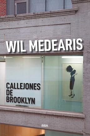 CALLEJONES DE BROOKLYN | 9788491871590 | MEDEARIS, WIL | Llibreria L'Illa - Llibreria Online de Mollet - Comprar llibres online