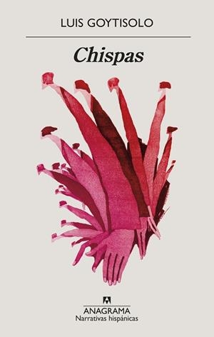 CHISPAS | 9788433998804 | GOYTISOLO, LUIS | Llibreria L'Illa - Llibreria Online de Mollet - Comprar llibres online