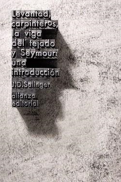 LEVANTAD CARPINTEROS LA VIGA DEL TEJADO Y SEYMOUR: UNA INTRODUCCIÓN | 9788491815464 | SALINGER, J. D. | Llibreria L'Illa - Llibreria Online de Mollet - Comprar llibres online