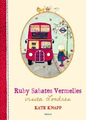 RUBY SABATES VERMELLES VISITA LONDRES | 9788447937677 | KNAPP, KATE | Llibreria L'Illa - Llibreria Online de Mollet - Comprar llibres online