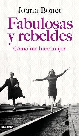 FABULOSAS Y REBELDES | 9788423355778 | BONET, JOANA | Llibreria L'Illa - Llibreria Online de Mollet - Comprar llibres online