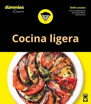 COCINA LIGERA PARA DUMMIES | 9788432905438 | LARAISON, EMILIE | Llibreria L'Illa - Llibreria Online de Mollet - Comprar llibres online