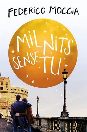 MIL NITS SENSE TU | 9788466425292 | MOCCIA, FEDERICO | Llibreria L'Illa - Llibreria Online de Mollet - Comprar llibres online