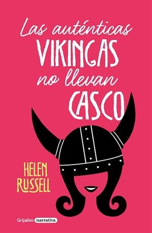 AUTÉNTICAS VIKINGAS NO LLEVAN CASCO, LAS | 9788425357312 | RUSSELL, HELEN | Llibreria L'Illa - Llibreria Online de Mollet - Comprar llibres online