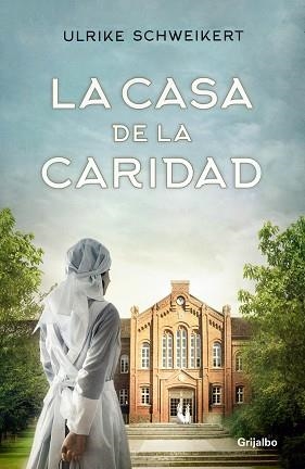 CASA DE LA CARIDAD, LA | 9788425357855 | SCHWEIKERT, ULRIKE | Llibreria L'Illa - Llibreria Online de Mollet - Comprar llibres online