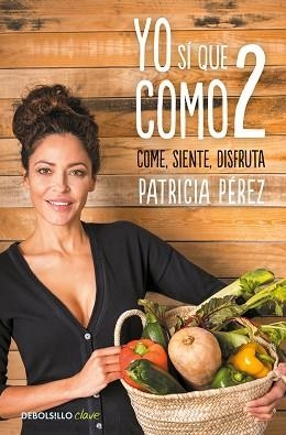 YO SÍ QUE COMO 2 | 9788466347587 | PÉREZ, PATRICIA | Llibreria L'Illa - Llibreria Online de Mollet - Comprar llibres online