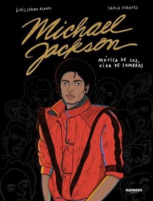 MICHAEL JACKSON | 9788417247478 | ALONSO, GUILLERMO/FUENTES, CARLA | Llibreria L'Illa - Llibreria Online de Mollet - Comprar llibres online