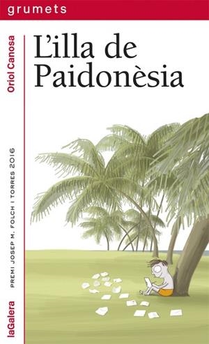 ILLA DE PAIDONÈSIA, L' | 9788424664671 | CANOSA, ORIOL | Llibreria L'Illa - Llibreria Online de Mollet - Comprar llibres online