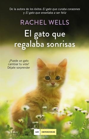 GATO QUE REGALABA SONRISAS, EL | 9788417128739 | WELLS, RACHEL | Llibreria L'Illa - Llibreria Online de Mollet - Comprar llibres online