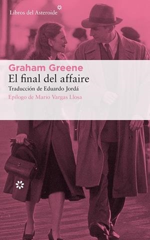 FINAL DEL AFFAIRE, EL | 9788417007805 | GREENE, GRAHAM | Llibreria L'Illa - Llibreria Online de Mollet - Comprar llibres online