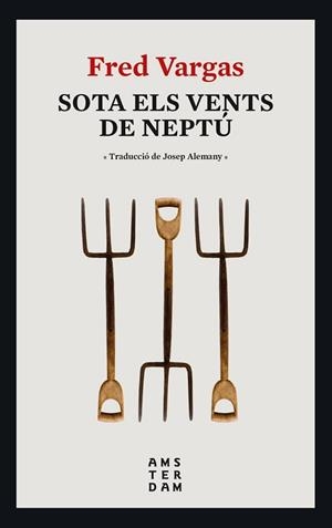 SOTA ELS VENTS DE NEPTÚ | 9788416743995 | VARGAS, FRED | Llibreria L'Illa - Llibreria Online de Mollet - Comprar llibres online