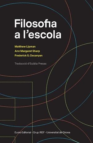FILOSOFIA A L'ESCOLA | 9788497666633 | LIPMAN, MATTHEW/SHARP, ANN MARGARET/OSCANYAN, FREDERICK S. | Llibreria L'Illa - Llibreria Online de Mollet - Comprar llibres online
