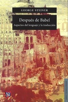 DESPUÉS DE BABEL | 9789681664626 | STEINER, GEORGE | Llibreria L'Illa - Llibreria Online de Mollet - Comprar llibres online