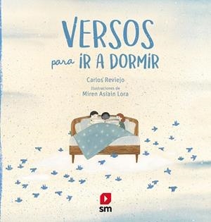 VERSOS PARA IR A DORMIR | 9788413180038 | REVIEJO, CARLOS | Llibreria L'Illa - Llibreria Online de Mollet - Comprar llibres online