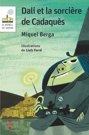 DALI ET LA SORCIÈRE DE CADAQUÈS | 9788466146418 | BERGA BAGUÉ, MIQUEL | Llibreria L'Illa - Llibreria Online de Mollet - Comprar llibres online
