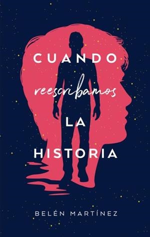 CUANDO REESCRIBAMOS LA HISTORIA | 9788492918614 | MARTÍNEZ, BELÉN | Llibreria L'Illa - Llibreria Online de Mollet - Comprar llibres online