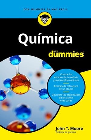 QUÍMICA PARA DUMMIES | 9788432905452 | MOORE, JOHN T. | Llibreria L'Illa - Llibreria Online de Mollet - Comprar llibres online
