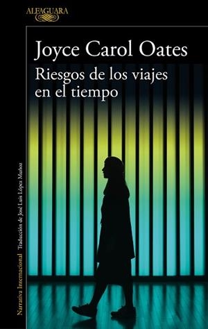 RIESGOS DE LOS VIAJES EN EL TIEMPO | 9788420434711 | OATES, JOYCE CAROL | Llibreria L'Illa - Llibreria Online de Mollet - Comprar llibres online