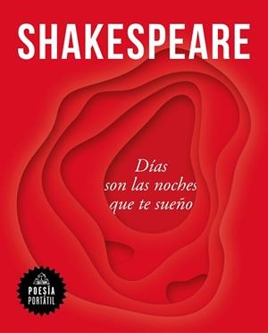 DÍAS SON LAS NOCHES QUE TE SUEÑO | 9788439736080 | SHAKESPEARE, WILLIAM | Llibreria L'Illa - Llibreria Online de Mollet - Comprar llibres online
