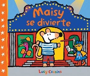 MAISY SE DIVIERTE  | 9788448852528 | COUSINS, LUCY | Llibreria L'Illa - Llibreria Online de Mollet - Comprar llibres online